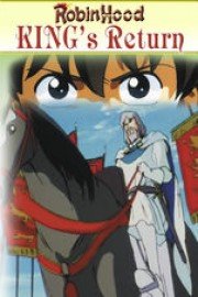 Robin Hood IV, King's Return: An Animated Classic