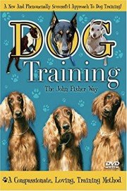 Dog Training: The John Fisher Way