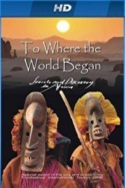 To Where the World Began