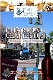 Culinary Travels Charming Charleston Charleston, South Carolina