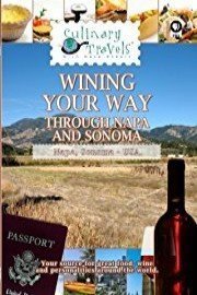 Culinary Travels Wining your way through Napa and Sonoma