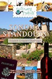 Culinary Travels Sonoma Standouts Sonoma County, California