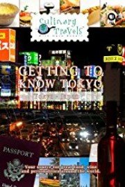 Culinary Travels Getting to Know Tokyo