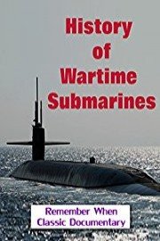 History of Wartime Submarines
