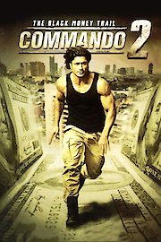 Commando 2: The Black Money Trail