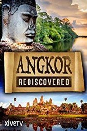 Angkor Rediscovered