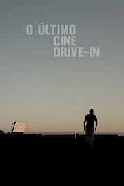 O Ultimo Cine Drive-in