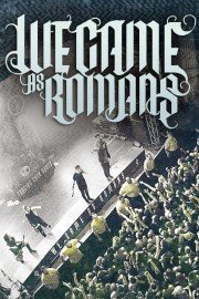 We Came as Romans: Present, Future, And Past