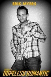 Erik Myers: Dopeless Romantic