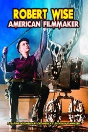 American Filmmaker: Robert Wise