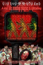 Dead Meat Walking: A Zombie Walk Documentary