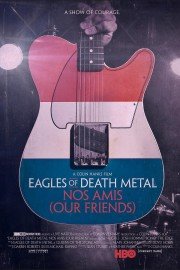 Eagles of Death Metal: Nos Amis