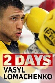 2 Days: Vasyl Lomachenko