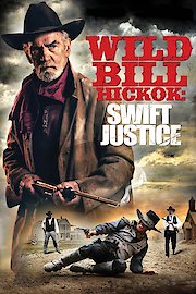 Wild Bill Hickok: Swift Justice