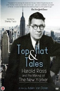 Top Hat and Tales: Harold Ross and the Making of the New Yorker