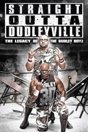 WWE: Straight Outta Dudleyville: The Legacy of the Dudley Boyz
