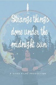 Strange Things Done Under the Midnight Sun
