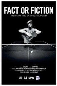 Fact or Fiction: The Life of a Ping Pong Hustler