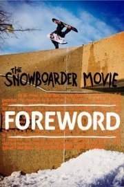 The Snowboarder Movie: Foreword