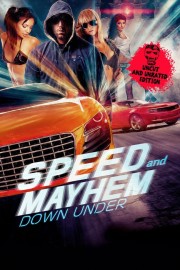 Speed and Mayhem Down Under Uncut and Unrated