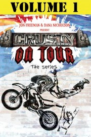 Crusty Demons on Tour: Volume 1