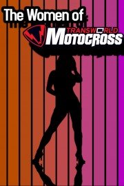 The Women of Transworld Motocross