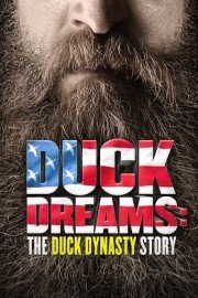 Duck Dreams: The Duck Dynasty Story