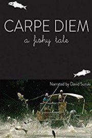 Carpe Diem: A Fishy Tale