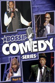 Bossip Comedy Series 2