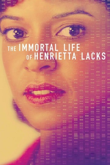 the immortal life of henrietta lacks netflix