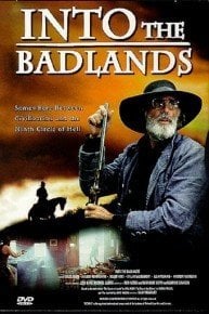 Into the Badlands