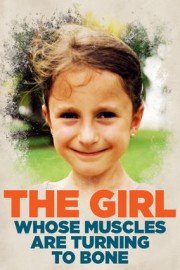 The Girl Whose Muscles are Turning to Bone
