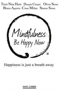 Mindfulness: Be Happy Now