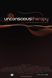 Unconscious Therapy: The Mind, Body and Soul of House Music