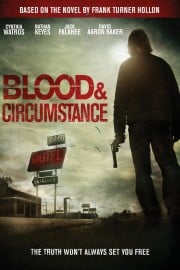 Blood and Circumstance