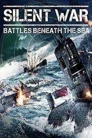 Silent War: Battles Beneath the Sea
