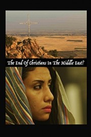 The End Of Christians In The Middle East?