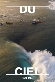 Surfing Presents: Du Ciel