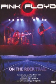 Pink Floyd: On the Rock Trail
