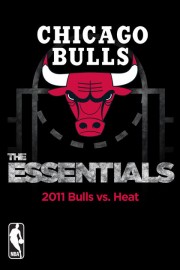 NBA Essentials: Chicago Bulls Vs Heat 2011