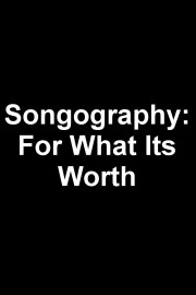 Songography: For What It's Worth