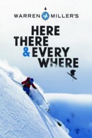 Warren Miller's Here, There & Everywhere