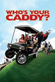 Who's Your Caddy?