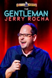 Gabriel Iglesias Presents The Gentleman Jerry Rocha