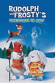 Rudolph and Frosty's Christmas in July