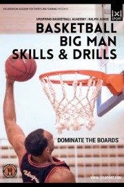 Basketball Big Man Skills & Drills