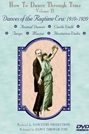 How to Dance Through Time: Volume 2: Dances of the Ragtime Era