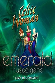 Celtic Woman: Emerald: Musical Gems