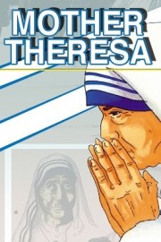 Mother Teresa: An Animated Classic