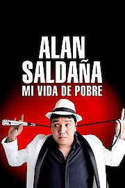Alan Saldana: Mi vida de pobre